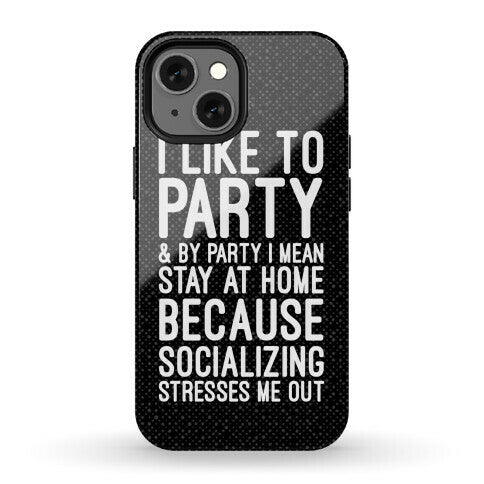 Socializing Stresses Me Out Phone Case